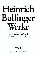Heinrich Bullinger, Fritz Busser - Heinrich Bullinger. Werke: 2. Abteilung: Briefwechsel. Band 10: Briefe Des Jahres 1540, Inbunden. Tillgänglighet: Lägg i varukorg