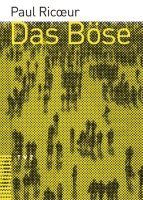 Das Bose: Eine Herausforderung Fur Philosophie Und Theologie 1