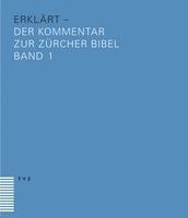 Matthias Krieg, Konrad Schmid - Bibel(plus) - Erklart: Der Kommentar Zur Zurcher Bibel, Inbunden