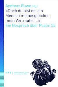 bokomslag Doch Du Bist Es, Ein Mensch Meinesgleichen, Mein Vertrauter a: Ein Gesprach Uber Psalm 55