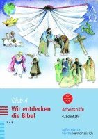 bokomslag Club 4. Wir Entdecken Die Bibel: Arbeitshilfe Fur Katechetinnen Und Katecheten. 4. Schuljahr