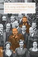 Marianne Jehle-Wildberger - C. G. Jung Und Adolf Keller: Uber Theologie Und Psychologie: Briefe Und Gesprache, Häftad