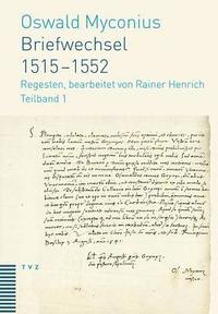 bokomslag Briefwechsel 1515-1552: Regesten, Bearbeitet Von Rainer Henrich