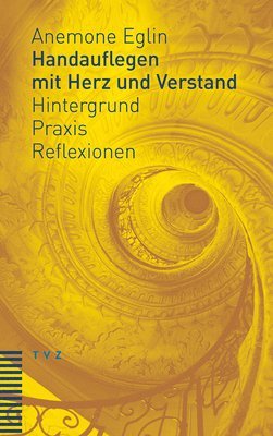bokomslag Handauflegen mit Herz und Verstand