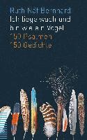 Ruth Naf Bernhard, Ruth Näf Bernhard - Ich Liege Wach Und Bin Wie Ein Vogel: 150 Psalmen. 150 Gedichte, Häftad