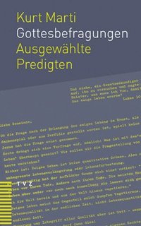 bokomslag Gottesbefragungen: Ausgewahlte Predigten