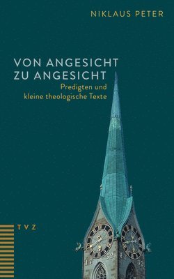 bokomslag Von Angesicht Zu Angesicht: Predigten Und Kleine Theologische Texte