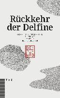 bokomslag Ruckkehr Der Delfine: Blogbeitrage Aus Dem Jahr, in Dem Wir Normal Neu Definierten