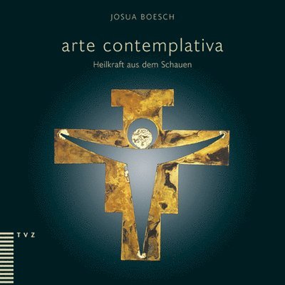 Arte Contemplativa: Heilkraft Aus Dem Schauen