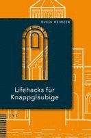 bokomslag Lifehacks für Knappgläubige