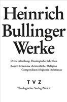 Heinrich Bullinger, Pierrick Hildebrand - Summa christenlicher Religion, Inbunden