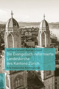 bokomslag Die Evangelisch-reformierte Landeskirche des Kantons Zürich