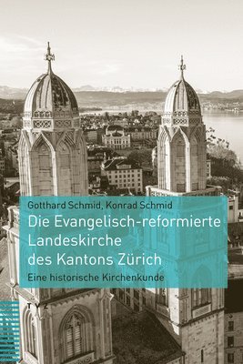 bokomslag Die Evangelisch-reformierte Landeskirche des Kantons Zürich