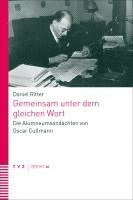 Gemeinsam Unter Dem Gleichen Wort: Die Alumneumsandachten Von Oscar Cullmann 1