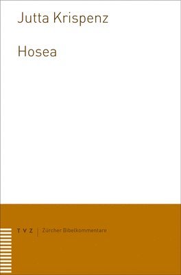 Hosea: Zurcher Bibelkommentare at