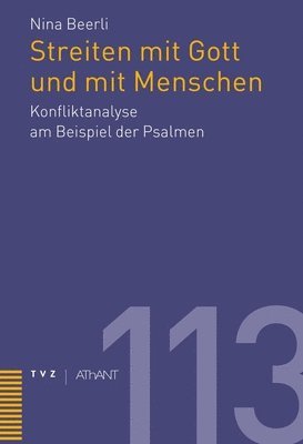 bokomslag Streiten Mit Gott Und Mit Menschen: Konfliktanalyse Am Beispiel Der Psalmen