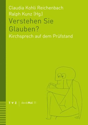 bokomslag Verstehen Sie Glauben?: Kirchsprech Auf Dem Prufstand