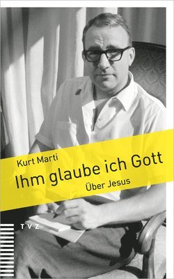 bokomslag Ihm Glaube Ich Gott: Uber Jesus