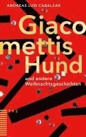 Giacomettis Hund Und Andere Weihnachtsgeschichten 1