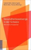 bokomslag Gesundheitsseelsorge in der Schweiz