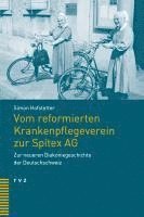 Simon Hofstetter - Vom reformierten Krankenpflegeverein zur Spitex AG, Häftad