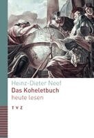 Heinz-Dieter Neef - Das Koheletbuch Heute Lesen, Häftad