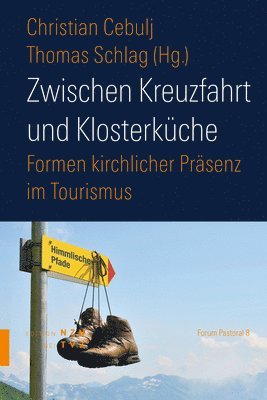 Zwischen Kreuzfahrt Und Klosterkuche: Formen Kirchlicher Prasenz Im Tourismus 1