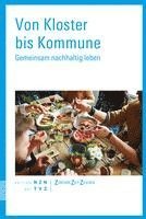 bokomslag Von Kloster Bis Kommune: Gemeinsam Nachhaltig Leben
