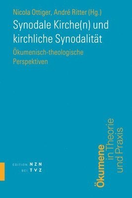 bokomslag Synodale Kirche(n) Und Kirchliche Synodalitat: Okumenisch-Theologische Perspektiven