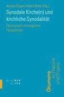 Synodale Kirche(n) Und Kirchliche Synodalitat: Okumenisch-Theologische Perspektiven 1