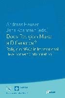 Andreas Heuser, Jens Kohrsen - Does Religion Make a Difference?: Religious NGOs in International Development Work, Häftad