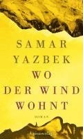 Samar Yazbek - Wo der Wind wohnt, Inbunden