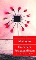 Mia Couto - Unter dem Frangipanibaum, Häftad