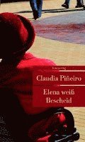 Claudia Pineiro - Elena weiss Bescheid, Häftad
