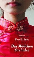 Pearl S. Buck - Das Mädchen Orchidee, Häftad