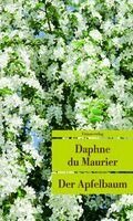 Daphne DuMaurier - Der Apfelbaum, Häftad
