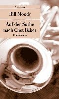 bokomslag Auf der Suche nach Chet Baker