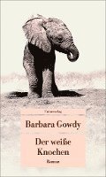 Barbara Gowdy - Der weisse Knochen, Häftad