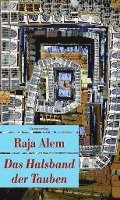Raja Alem - Das Halsband der Tauben, Häftad