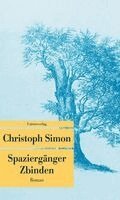 Christoph Simon - Spazierganger in Zbinden, Häftad
