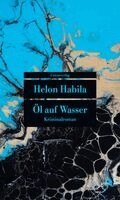Helon Habila - Öl auf Wasser, Häftad