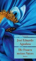 José Eduardo Agualusa - Die Frauen meines Vaters, Häftad