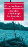 Francisco Coloane - Der letzte Schiffsjunge der Baquedano, Häftad