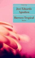 José Eduardo Agualusa - Barroco Tropical, Häftad