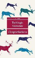 Tschingis Aitmatow - Tiergeschichten, Häftad