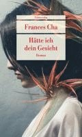 Frances Cha - Hätte ich dein Gesicht, Häftad