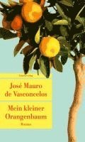 José Mauro de Vasconcelos - Mein kleiner Orangenbaum, Häftad