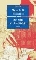 Melania G. Mazzucco - Die Villa der Architektin, Häftad