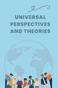 bokomslag Universal Perspectives and Theories
