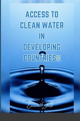 bokomslag Access to Clean Water in Developing Countries